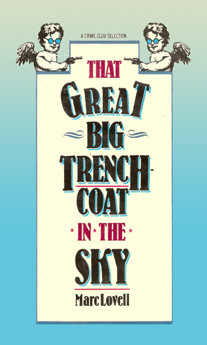 The Great Big Trenchcoat In The Sky