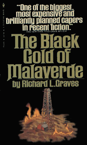 The Black Gold Of Malaverde