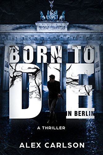 Born To Die In Berlin
