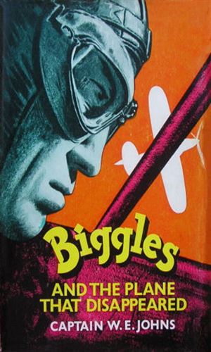 Biggles And The Plane That Disappeared