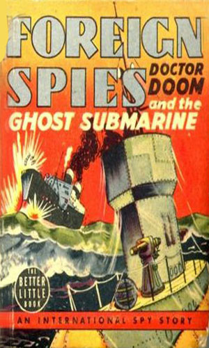 Doctor Doom, Foreign Spies, and the Ghost Submarine