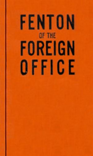 Fenton of the Foreign Office