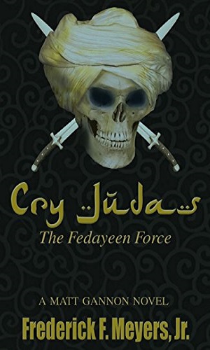Cry Judah: The Fedayeen Force