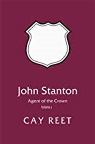 John Stanton - Agent of the Crown, Volume 2